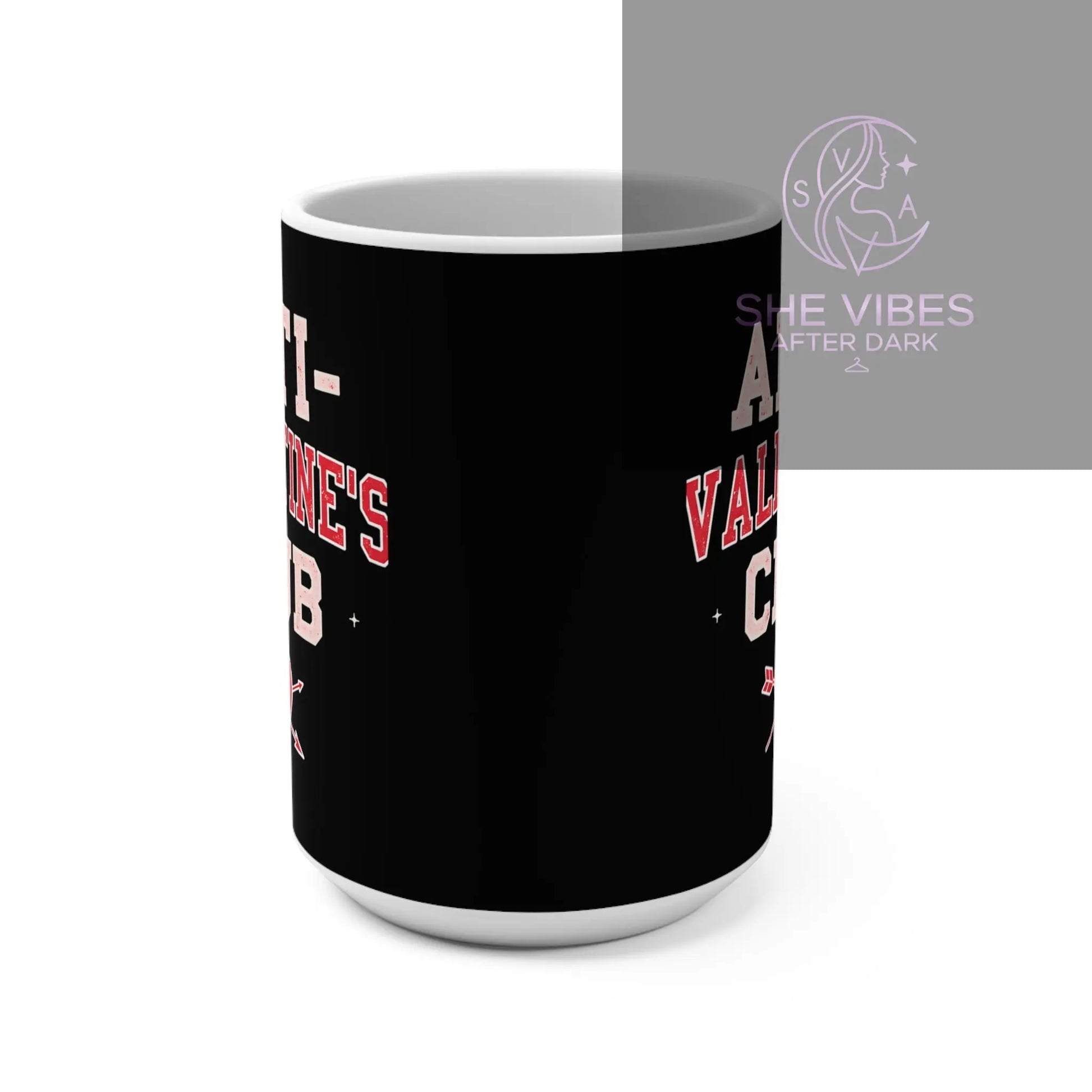 Anti-Valentine's Club 15oz Coffee Mug — Funny Anti-Valentine Gift Printify  Mug SHE VIBES AFTER DARK
