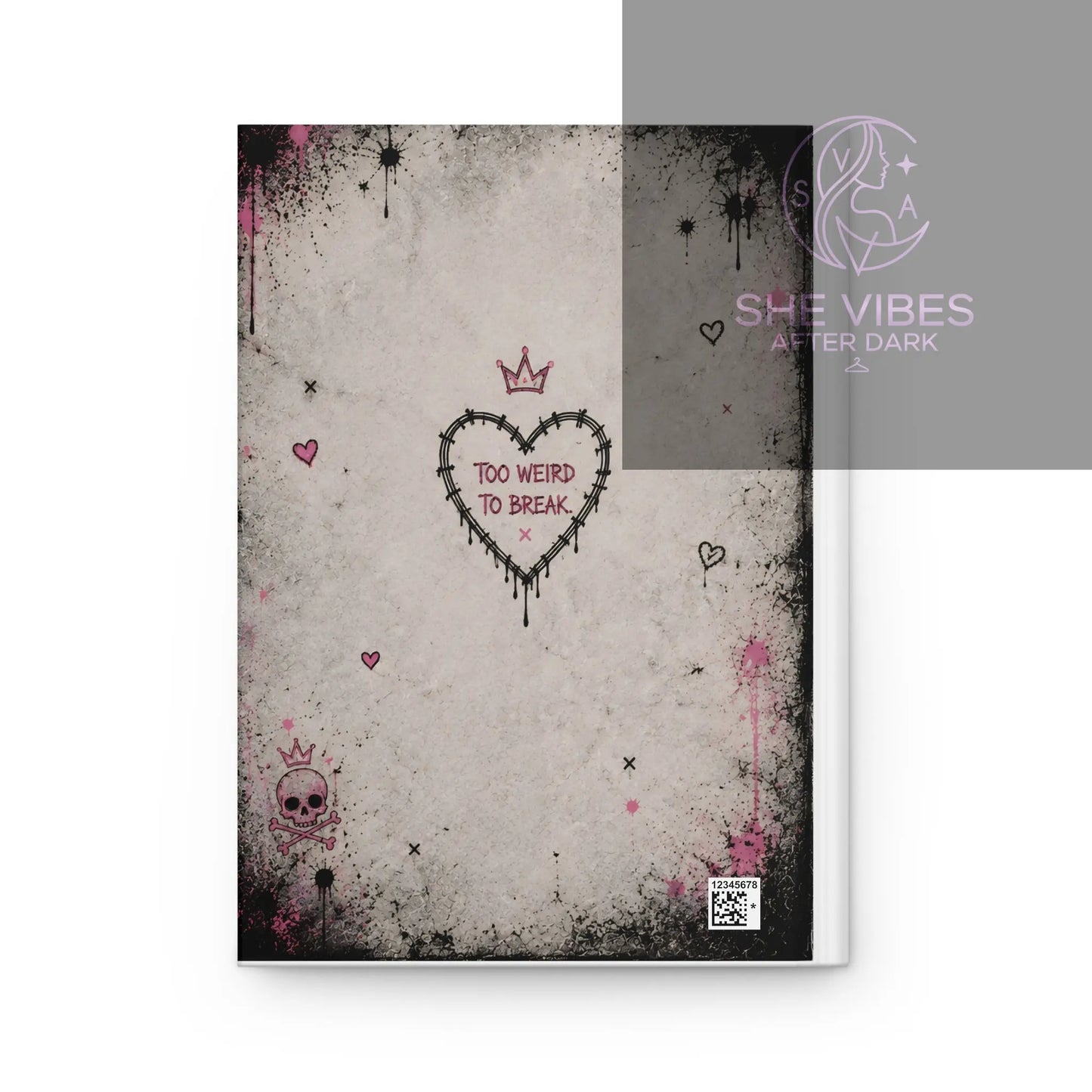 Gothic Cute Hardcover Journal — "Too Weird to Break" Diary Printify  Paper products SHE VIBES AFTER DARK