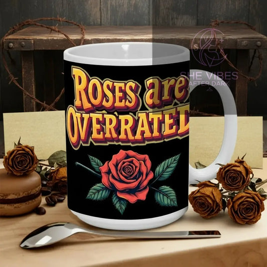 ROSES ARE OVERRATED Mug, SINGLE LIFE Coffee Mug, Funny Anti-Valentine's Gift, 15oz Galentine's Day Mug Yoycol 15OZ / White Mug SHE VIBES AFTER DARK 15.99