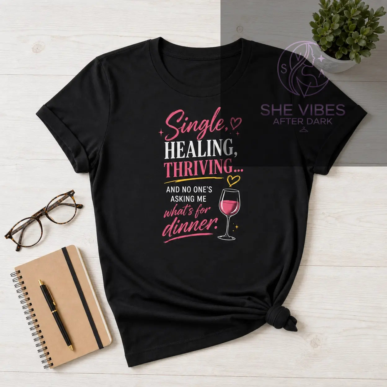 Women's Tee — "Single, Healing, Thriving" Wine Graphic Printify  T-Shirt SHE VIBES AFTER DARK 