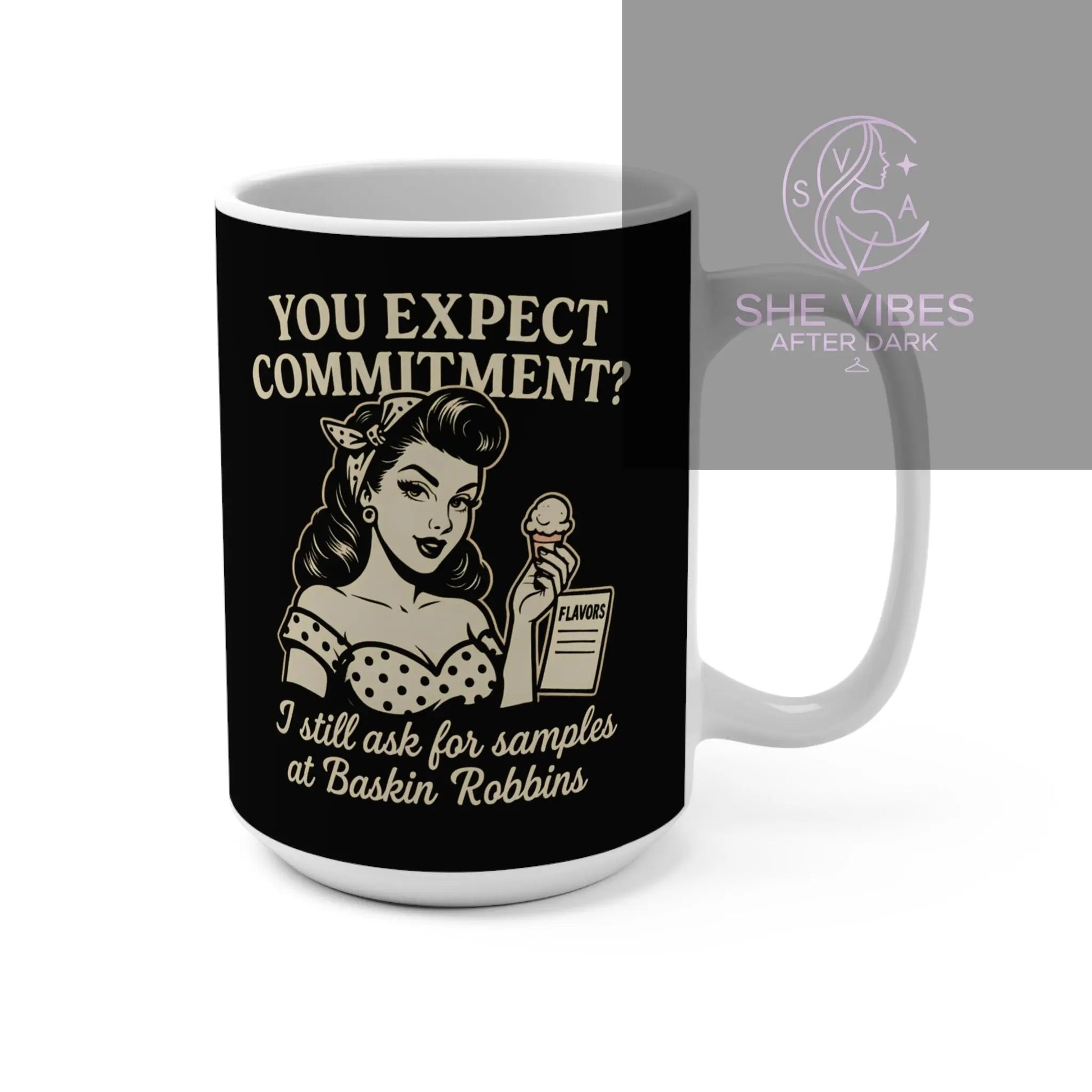 “You Expect Commitment?” Coffee Mug – Retro Sass with Every Sip Printify  Mug SHE VIBES AFTER DARK